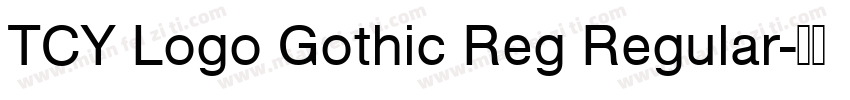TCY Logo Gothic Reg Regular字体转换
